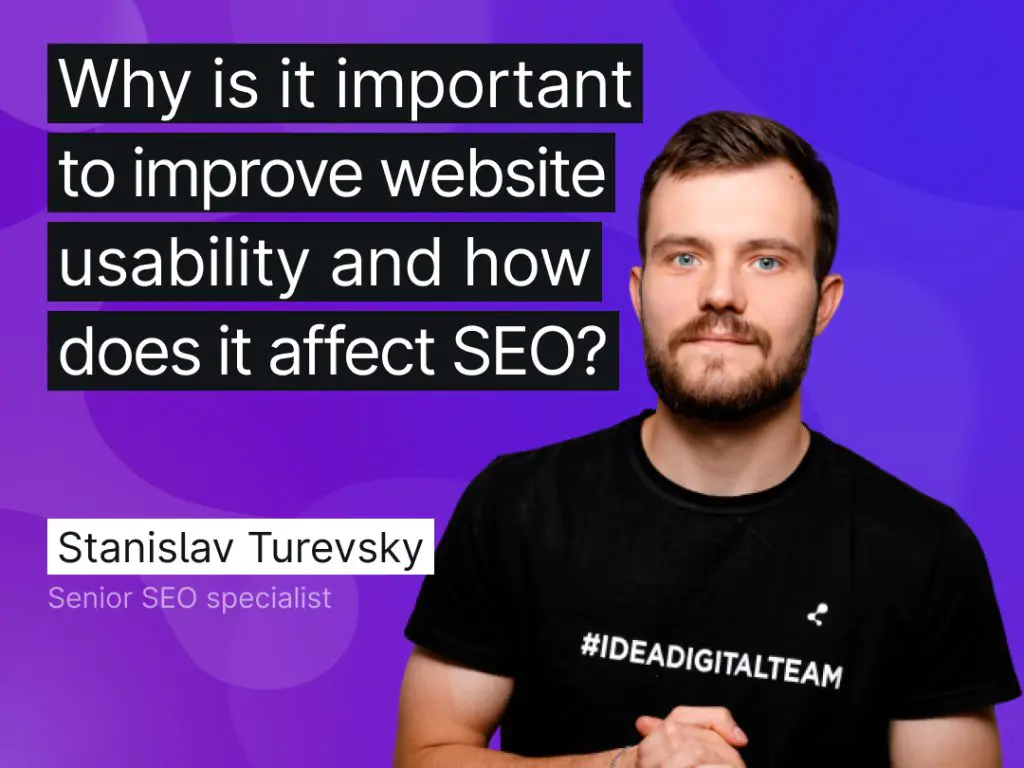 Почему важно улучшать Usability сайта и как это влияет на SEO-продвижение проекта?